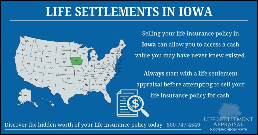 Infographic about life settlements in Iowa, showing a map of the United States with Iowa highlighted and explaining that selling a life insurance policy in Iowa may provide access to hidden cash value through a life settlement appraisal.