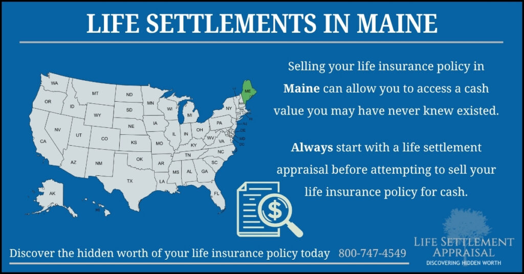 Infographic about life settlements in Maine, showing a map of the United States with Maine highlighted and explaining that selling a life insurance policy in Maine may provide access to hidden cash value through a life settlement appraisal.
