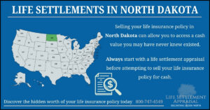 Infographic about life settlements in North Dakota, showing a map of the United States with North Dakota highlighted and explaining that selling a life insurance policy in North Dakota may provide access to hidden cash value through a life settlement appraisal.