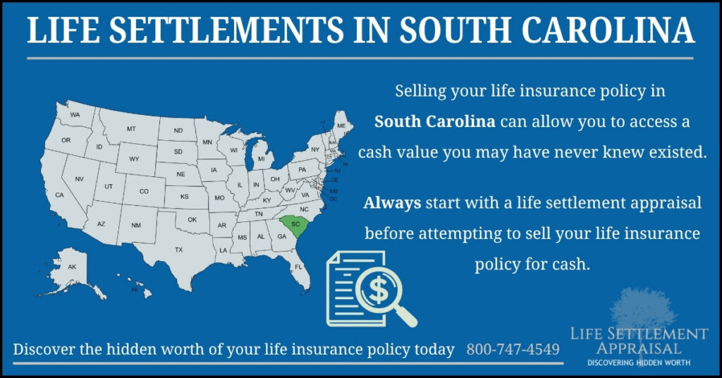 Infographic about life settlements in South Carolina, showing a map of the United States with South Carolina highlighted and explaining that selling a life insurance policy in South Carolina may provide access to hidden cash value through a life settlement appraisal.