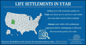 Infographic about life settlements in Utah, showing a map of the United States with Utah highlighted and explaining that selling a life insurance policy in Utah may provide access to hidden cash value through a life settlement appraisal.